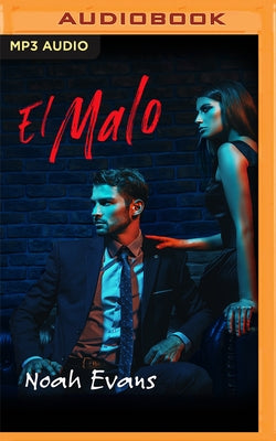 El Malo by Evans, Noah