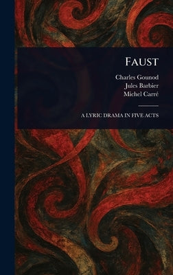 Faust by Gounod, Charles