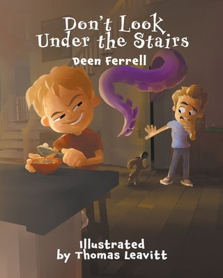 Don't Look Under the Stairs by Ferrell, Deen