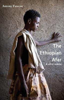 The Ethiopian Afar by Fawcus, Antony