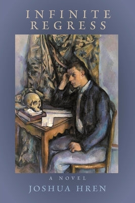 Infinite Regress by Hren, Joshua