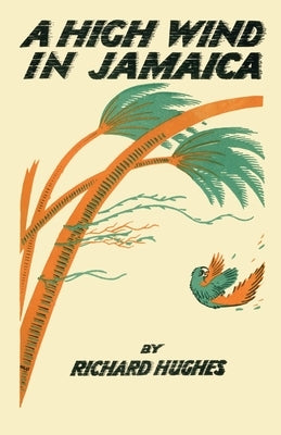 A High Wind in Jamaica by Hughes, Richard