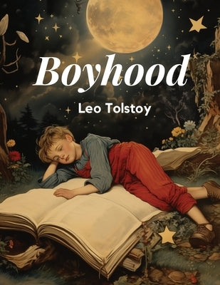 Boyhood by Leo Tolstoy