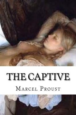 The Captive by Moncrieff, C. K. Scott