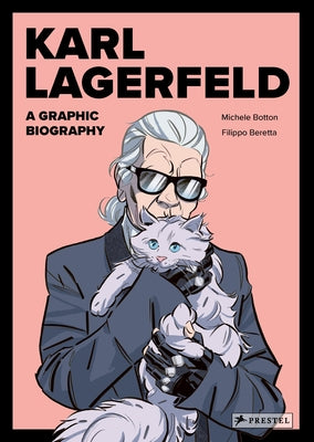 Karl Lagerfeld: A Graphic Biography by Botton, Michele