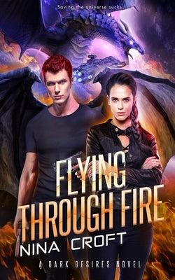 Flying Through Fire by Croft, Nina