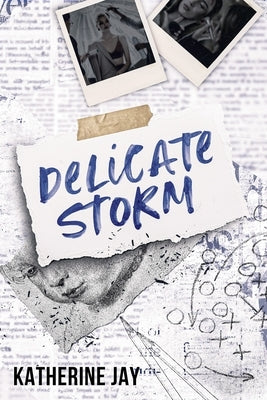 Delicate Storm: Special Edition by Jay, Katherine