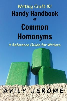 Handy Handbook of Common Homonyms by Jerome, Avily