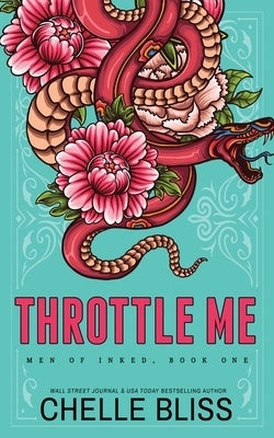 Throttle Me - Special Edition by Bliss, Chelle