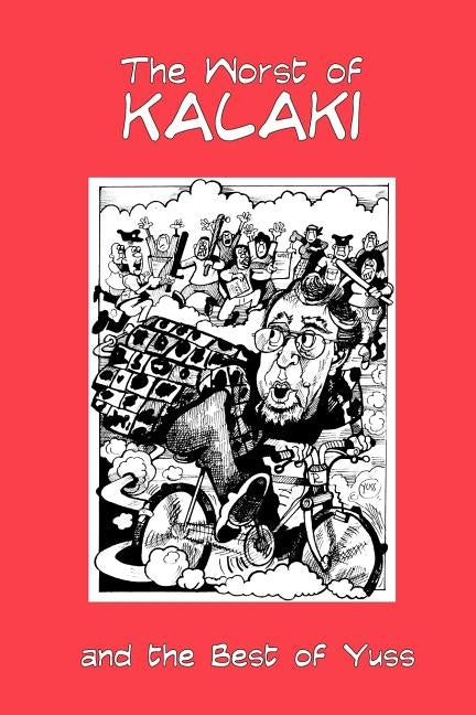The Worst of Kalaki and the Best of Yuss by Clarke, Roy
