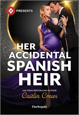 Her Accidental Spanish Heir by Crews, Caitlin