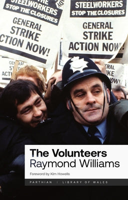 The Volunteers: Volume 30 by Williams, Raymond