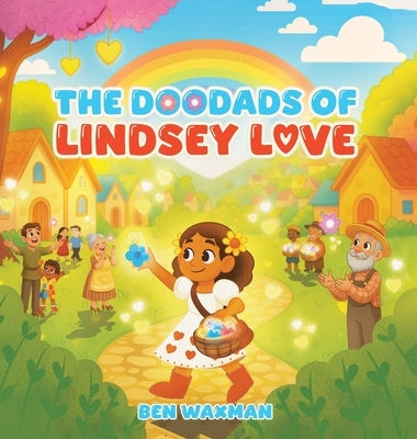 The Doodads of Lindsey Love by Waxman, Ben