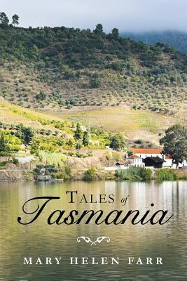 Tales of Tasmania by Farr, Mary Helen