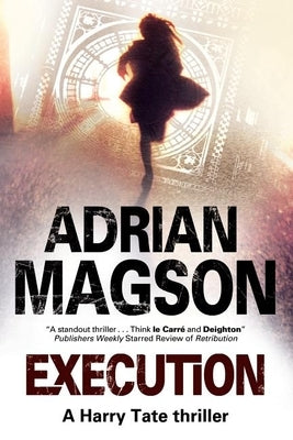 Execution: A Harry Tate Thriller by Magson, Adrian