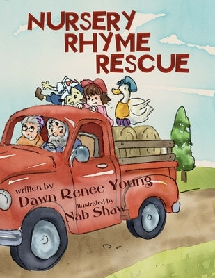 Nursery Rhyme Rescue by Young, Dawn Renee