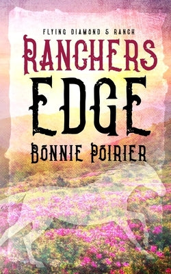 Rancher's Edge by Poirier, Bonnie