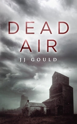 Dead Air by Gould, Jj