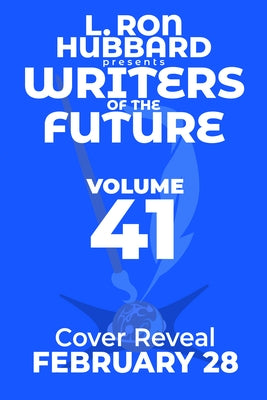 L. Ron Hubbard Presents Writers of the Future Volume 41: The Best New SF & Fantasy of the Year by Hubbard, L. Ron
