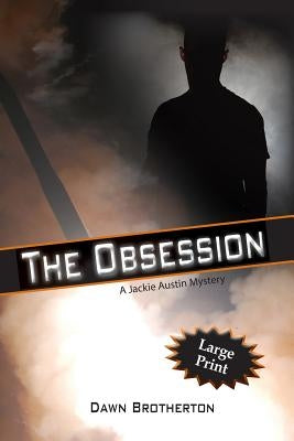 The Obsession by Brotherton, Dawn