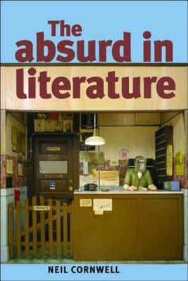 The Absurd in Literature by Cornwell, Neil