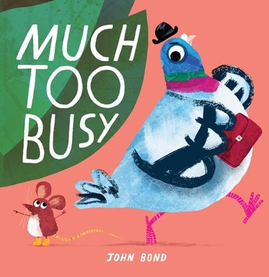 Much Too Busy by Bond, John