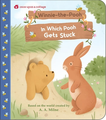 Winnie-The-Pooh: In Which Pooh Gets Stuck by Massironi, Daniela