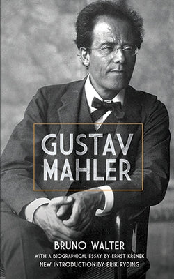 Gustav Mahler by Walter, Bruno