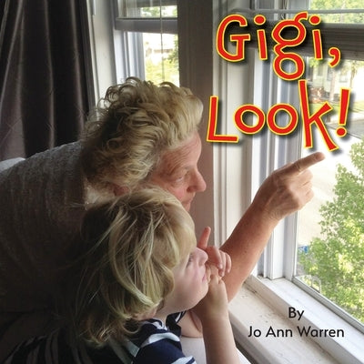 Gigi, Look! by Warren, Jo Ann