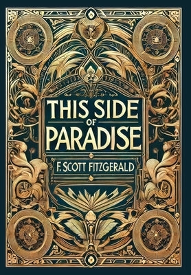 This Side of Paradise (Collector's Edition) (Laminated Hardback with Jacket) by Fitzgerald, F. Scott
