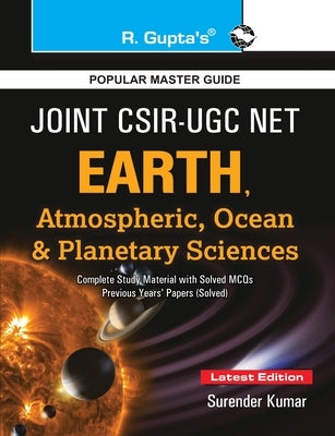 Joint CSIR-UGC (NET) Earth, Atmospheric, Ocean and Planetary Sciences Exam Guide (Part B & C) by Kumar, Surendra