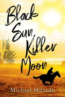 Black Sun, Killer Moon by Milardo, Michael