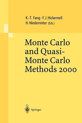 Monte Carlo and Quasi-Monte Carlo Methods 2000: Proceedings of a Conference Held at Hong Kong Baptist University, Hong Kong Sar, China, November 27 - by Fang, Kai-Tai