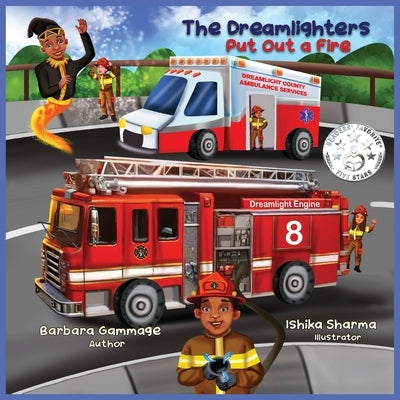 The Dreamlighters Put Out a Fire by Gammage, Barbara