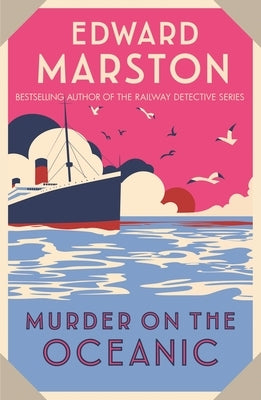 Murder on the Oceanic by Marston, Edward