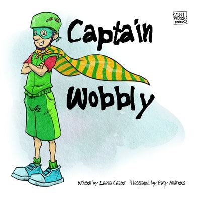 Captain Wobbly by Carter, Laura