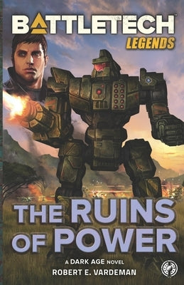 BattleTech Legends: The Ruins of Power by Vardeman, Robert E.