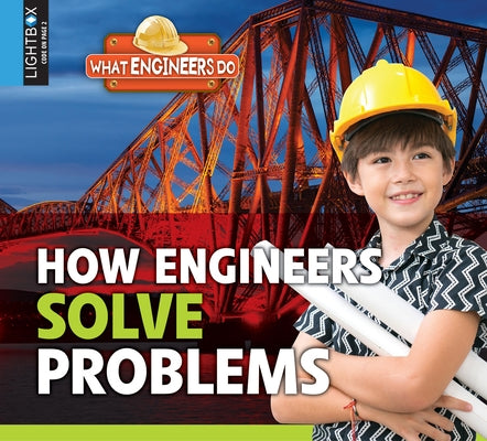 How Engineers Solve Problems by Miller, Reagan