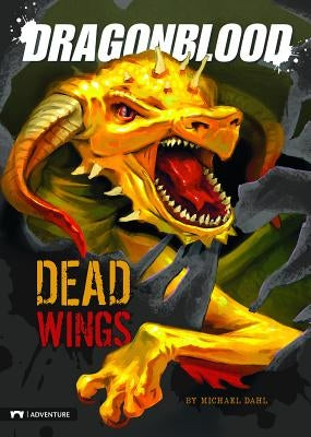 Dragonblood: Dead Wings by Dahl, Michael