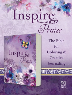 Inspire Praise Bible NLT (Softcover): The Bible for Coloring & Creative Journaling by Tyndale