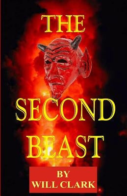 The Second Beast by Clark, Will