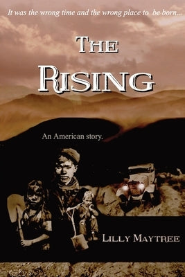 The Rising: An American Story by Maytree, Lilly