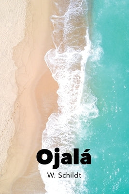 Ojalá by Schildt, W.