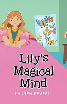 Lily's Magical Mind by Peveril, Lauren