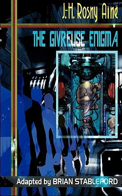 The Givreuse Enigma by Rosny Aine, J. -H
