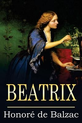 Beatrix by Wormeley, Katharine Prescott