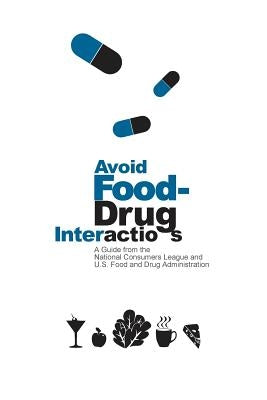 Avoid Food-Drug Interactions by National Consumers League