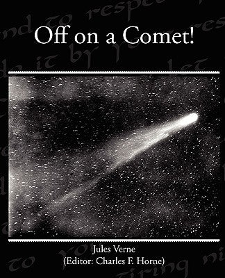 Off on a Comet! by Verne, Jules