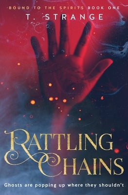 Rattling Chains by Strange, T.