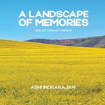 A Landscape of Memories by Indrarajan, Abhi